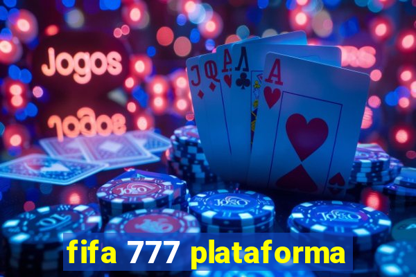 fifa 777 plataforma